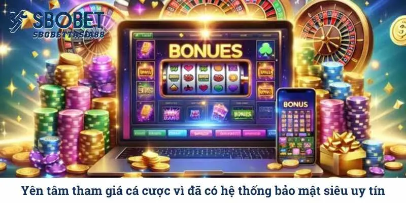 yen-tam-tham-gia-ca-cuoc-vi-da-co-he-thong-bao-mat-sieu-uy-tin